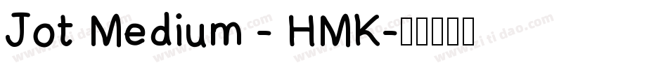 Jot Medium - HMK字体转换